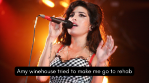 amy winehouse tried to make me go to rehab