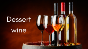 dessert wine